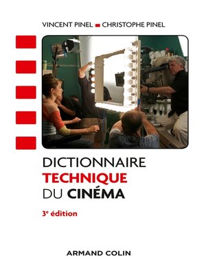 cover image of Dictionnaire technique du cinéma--3e éd